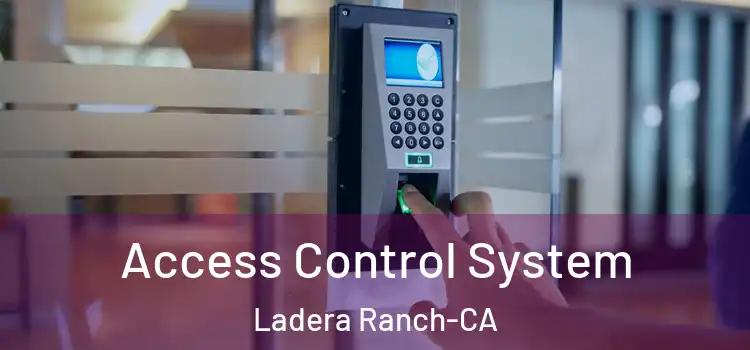  Access Control System Ladera Ranch-CA