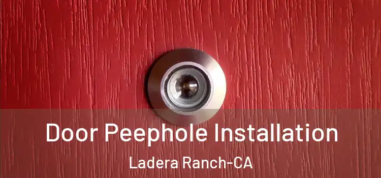  Door Peephole Installation Ladera Ranch-CA