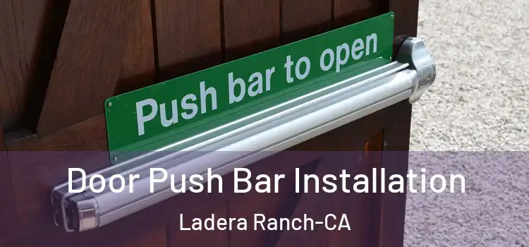  Door Push Bar Installation Ladera Ranch-CA